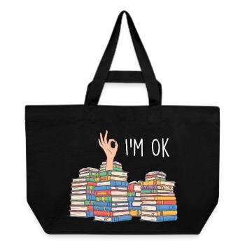 Ich bin okay lustige Minimalistische Bücherliebhaber-Stimmung - Recycelte Shopping Bag von Stanley/Stella - Schwarz - Vorne