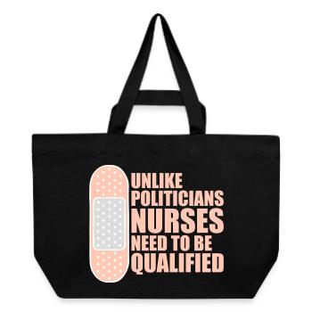 Unlike Politicians Nurses Need To Be Qualified - Recycled Shopping Bag Stanley/Stella - black - Front