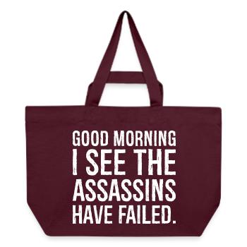 good morning I see the assassins have failed - Recycled Shopping Bag Stanley/Stella - burgundy - Front