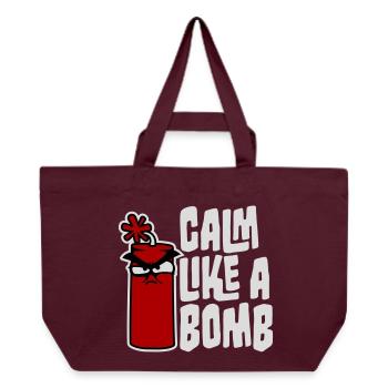 Calm Like Bomb Paradox Irony Humor Explosive Joke - Recycled Shopping Bag Stanley/Stella - burgundy - Front