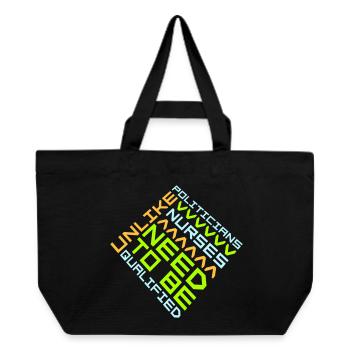 Unlike Politicians Nurses Need To Be Qualified - Recycled Shopping Bag Stanley/Stella - black - Front