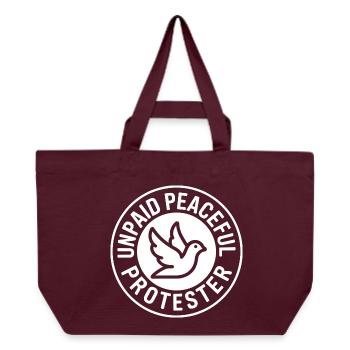 Unpaid Peaceful Protester Activist Saying Demo - Recycled Shopping Bag Stanley/Stella - burgundy - Front