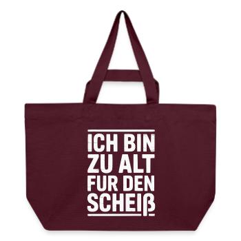 Ich bin zu alt für den Scheiß – Lustiges Sprüche  - Recycelte Shopping Bag von Stanley/Stella - Burgunderrot - Vorne
