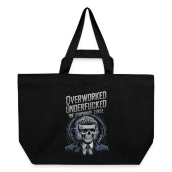 Overworked & Underfu***d- Corporate Skeleton Humor - Recycled Shopping Bag Stanley/Stella - black - Front