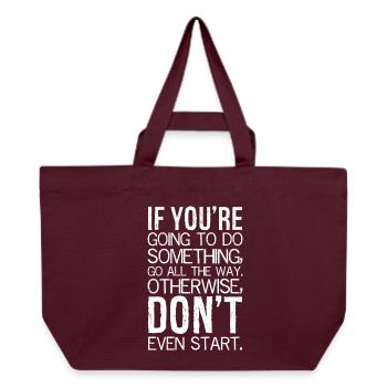 Wenn Sie etwas tun wollen, gehen Sie den ganzen Weg - Recycelte Shopping Bag von Stanley/Stella - Burgunderrot - Vorne