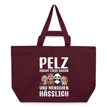 PELZ MACHT TIERE SCHÖN UND MENSCHEN HÄSSLICH - Recycelte Shopping Bag von Stanley/Stella - Burgunderrot - Vorne