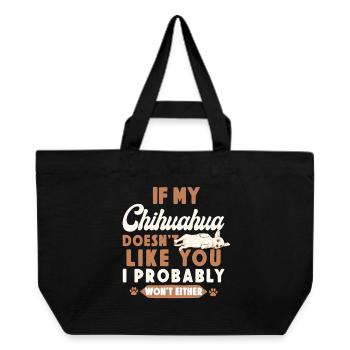Chihuahua Chihuahueño If My - Recycled Shopping Bag Stanley/Stella - black - Front