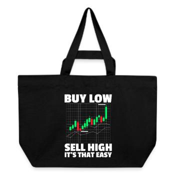 Buy low sell high Stock Market Stock Market Trader - Recycled Shopping Bag Stanley/Stella - black - Front