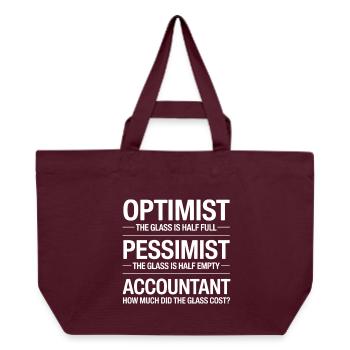 Optimist Pessimist Accountant Glass Cost Funny - Recycled Shopping Bag Stanley/Stella - burgundy - Front