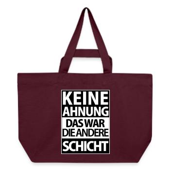 Andere Schicht – Keine Ahnung - Recycelte Shopping Bag von Stanley/Stella - Burgunderrot - Vorne