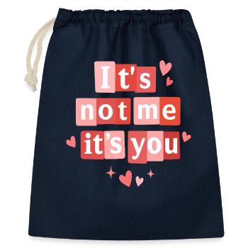Ich bin es nicht, sondern du lustiges Valentinszitat - Geschenkbeutel aus Baumwolle (40 x 50 cm) - Navy - Vorne
