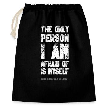 The only person I am afraid of - Geschenkbeutel aus Baumwolle (40 x 50 cm) - Schwarz - Vorne