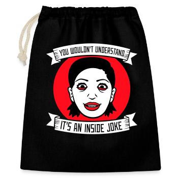 You Wouldn't Understand It's An Inside Joke Spruch - Geschenkbeutel aus Baumwolle (40 x 50 cm) - Schwarz - Vorne