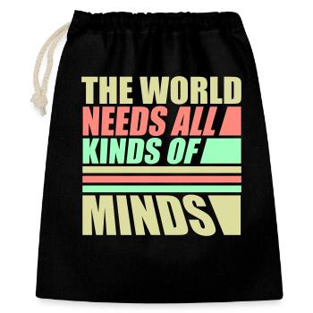 The World Needs All Kinds Of Minds Inspirierend - Geschenkbeutel aus Baumwolle (40 x 50 cm) - Schwarz - Vorne