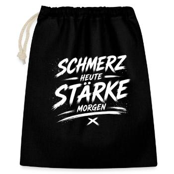 Schmerz Heute Stärke Morgen - Geschenkbeutel aus Baumwolle (40 x 50 cm) - Schwarz - Vorne