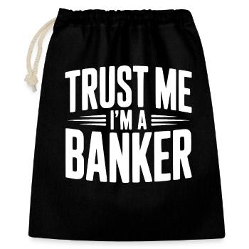 Trust Me I'm a Banker - Gift Bag 40 x 50 cm - black - Front