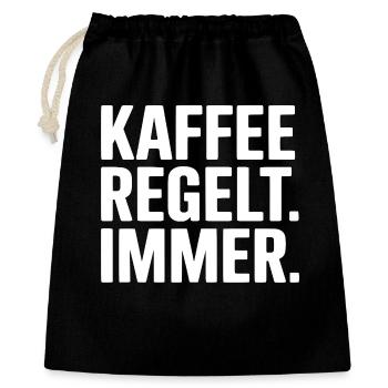 Kaffee regelt - Lustiger Spruch - Geschenkbeutel aus Baumwolle (40 x 50 cm) - Schwarz - Vorne