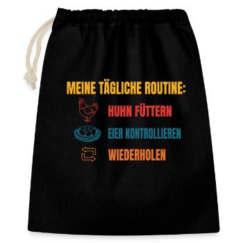 Meine tägliche Huhn-Routine - Geschenkbeutel aus Baumwolle (40 x 50 cm) - Schwarz - Vorne