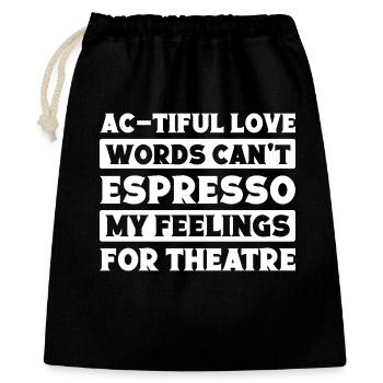 Theater Espresso My Feelings Actor Musical Gift - Geschenkbeutel aus Baumwolle (40 x 50 cm) - Schwarz - Vorne