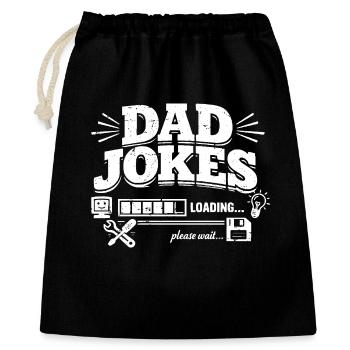 dad jokes loading please wait - Geschenkbeutel aus Baumwolle (40 x 50 cm) - Schwarz - Vorne