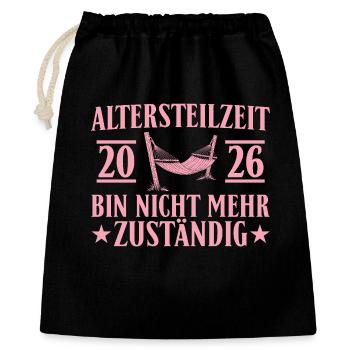 Altersteilzeit 2026 Kollegin Nicht mehr zuständig - Geschenkbeutel aus Baumwolle (40 x 50 cm) - Schwarz - Vorne