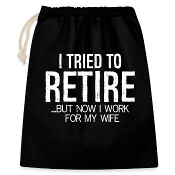I tired to retire funny shirt - Gift Bag 40 x 50 cm - black - Front