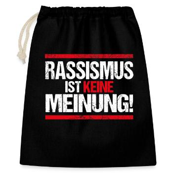 Gegen Rassismus gegen Nazis pro Ausländer - Geschenkbeutel aus Baumwolle (40 x 50 cm) - Schwarz - Vorne