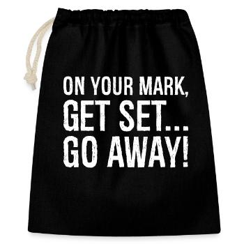 on your mark get set go away - Gift Bag 40 x 50 cm - black - Front