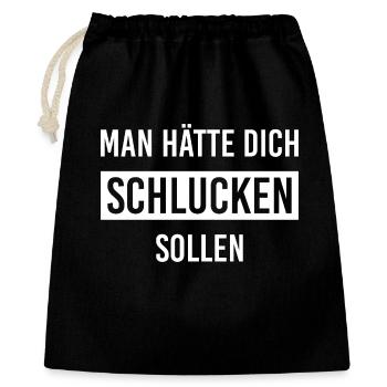 man hätte dich schlucken sollen - Geschenkbeutel aus Baumwolle (40 x 50 cm) - Schwarz - Vorne