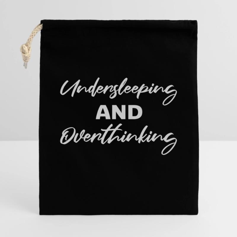 Undersleeping And Overthinking Lustig Müde Spruch Geschenkbeutel aus Baumwolle (40 x 50 cm)