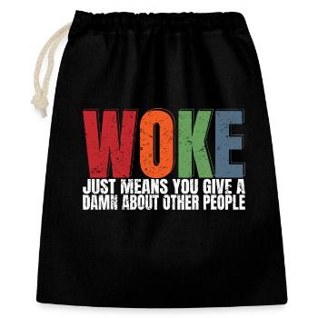Woke signifie simplement que vous vous souciez des autres - Sac cadeau 40 x 50 cm - noir - Devant