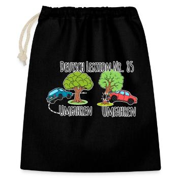 Deutsch Lektion - Baum umfahren vs. Baum umfahren! - Geschenkbeutel aus Baumwolle (40 x 50 cm) - Schwarz - Vorne