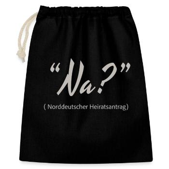 North German marriage proposal Well? - Gift Bag 40 x 50 cm - black - Front