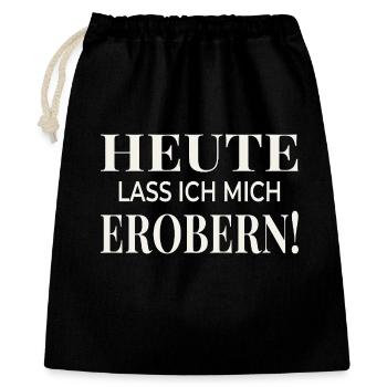 Heute lass ich mich erobern! - Geschenkbeutel aus Baumwolle (40 x 50 cm) - Schwarz - Vorne