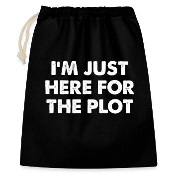 I'm Just Here For The Plot - Geschenkbeutel aus Baumwolle (40 x 50 cm) - Schwarz - Vorne