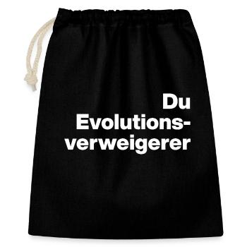 DU EVOLUTIONSVERWEIGERER. SARKASMUS, FRECH - Geschenkbeutel aus Baumwolle (40 x 50 cm) - Schwarz - Vorne