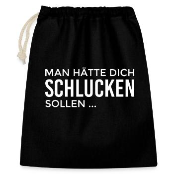 man hätte dich schlucken sollen - Geschenkbeutel aus Baumwolle (40 x 50 cm) - Schwarz - Vorne