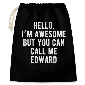 Hello I’m Awesome Call Me Edward Funny Quote - Gift Bag 40 x 50 cm - black - Front
