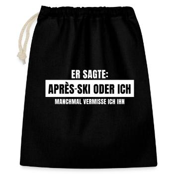 Er sagte Apres Ski oder ich Party lustig Design - Geschenkbeutel aus Baumwolle (40 x 50 cm) - Schwarz - Vorne