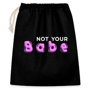 Not Your Babe. Minimal Gen Z Statement - Geschenkbeutel aus Baumwolle (40 x 50 cm) - Schwarz - Vorne