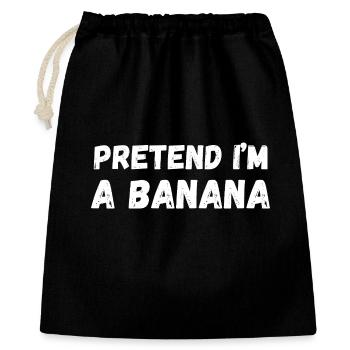 Pretend I'm a Banana - Gift Bag 40 x 50 cm - black - Front