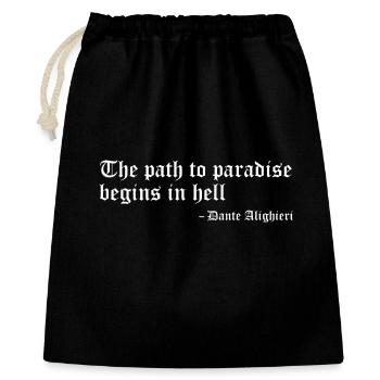 Path to Paradise Begins in Hell von Dante Alighieri - Geschenkbeutel aus Baumwolle (40 x 50 cm) - Schwarz - Vorne
