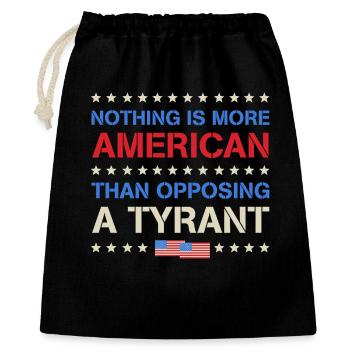 Rien de plus américain que de s’opposer à un tyran - Sac cadeau 40 x 50 cm - noir - Devant