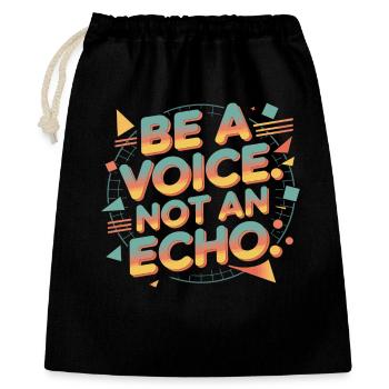Be a Voice – Mutmacher Spruch im Retro Style - Geschenkbeutel aus Baumwolle (40 x 50 cm) - Schwarz - Vorne