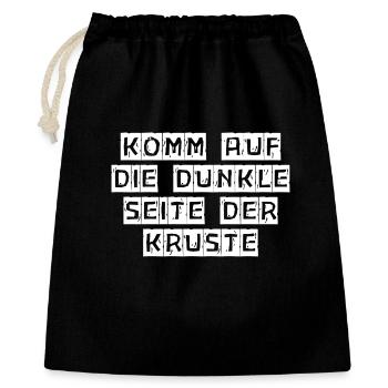 Komm auf die dunkle Seite der Kruste - Geschenkbeutel aus Baumwolle (40 x 50 cm) - Schwarz - Vorne