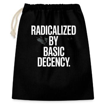 Radicalized By Basic Decency Spruch Protest - Gift Bag 40 x 50 cm - black - Front
