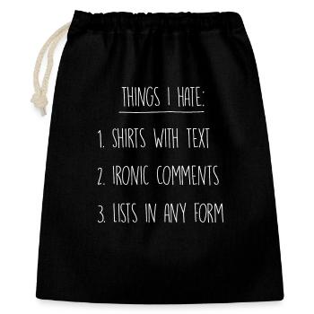 Things I hate - Geschenkbeutel aus Baumwolle (40 x 50 cm) - Schwarz - Vorne