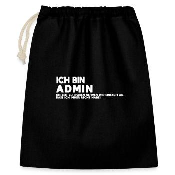 Ich bin Admin Tech Humor Shirt - Geschenkbeutel aus Baumwolle (40 x 50 cm) - Schwarz - Vorne