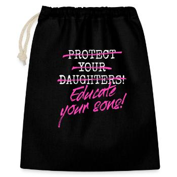 Protect Your Daughters Educate Your Sons Feminist - Geschenkbeutel aus Baumwolle (40 x 50 cm) - Schwarz - Vorne