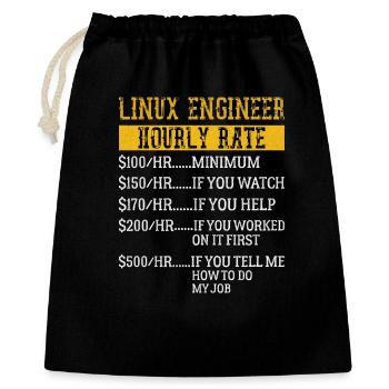 Linux Engineer Stundensatz Mechaniker Arbeitsrate - Geschenkbeutel aus Baumwolle (40 x 50 cm) - Schwarz - Vorne